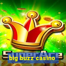 big buzz casino